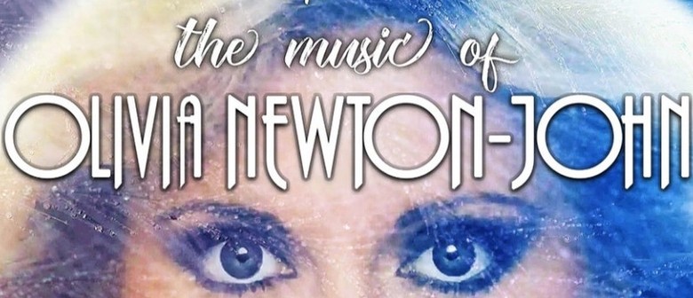 The Music Of Olivia Newton-John - The Album Show