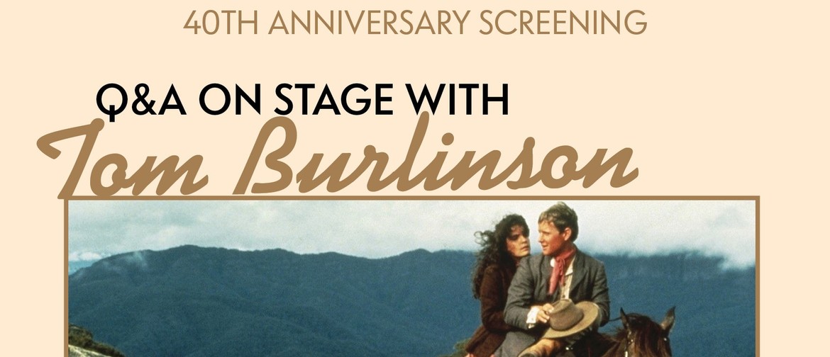 The Man From Snowy River +  Live Q & A with Tom Burlinson