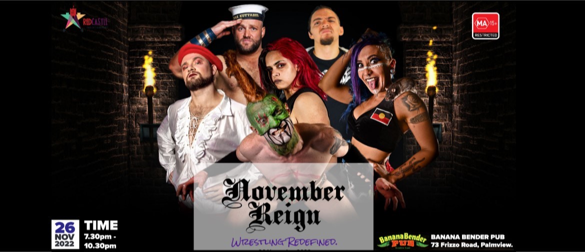 November Reign | Wrestling Redefined
