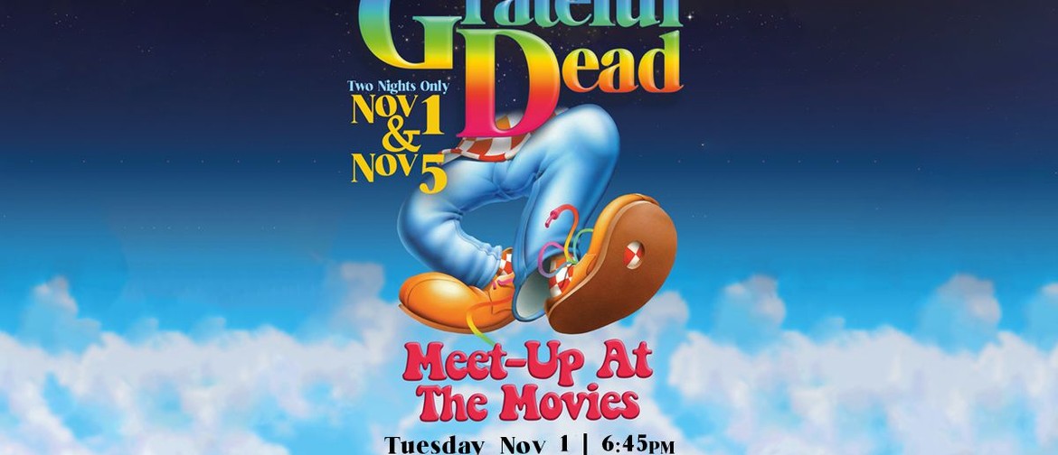 Grateful Dead Meet Up at the Movies 2022