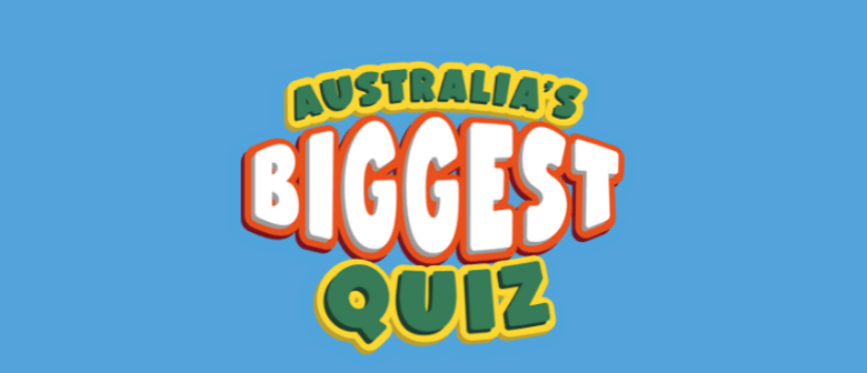Australia’s Biggest Quiz
