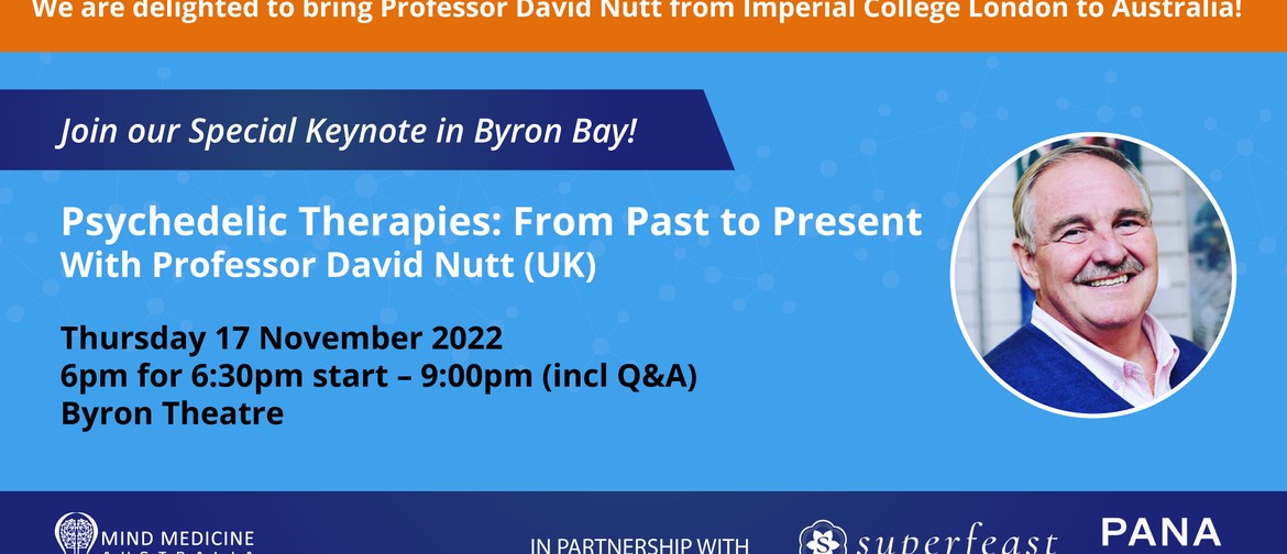Prof. David Nutt (UK) Live in Byron Bay
