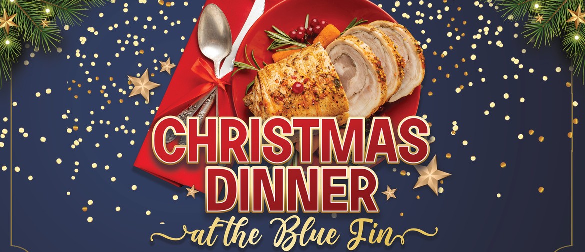Christmas Dinner at the Blue Fin
