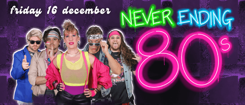 Never Ending 80s – Party Like it’s Christmas 1989