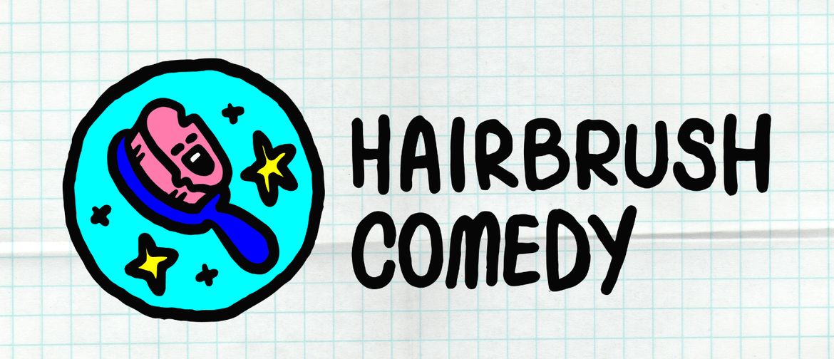 Hairbrush Comedy
