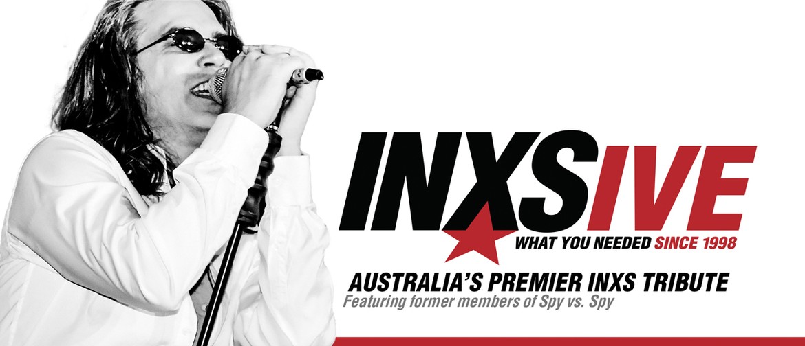 INXSIVE The INXS Show