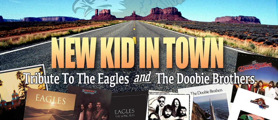 New Kid In Town – A Tribute to The Eagles & The Doobie Broth