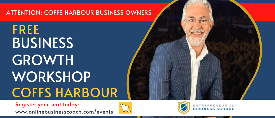 Free Business Growth Workshop - Coffs Harbour