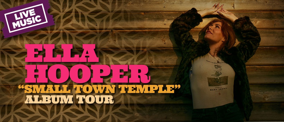 Ella Hooper - "Small Town Temple" Album Tour