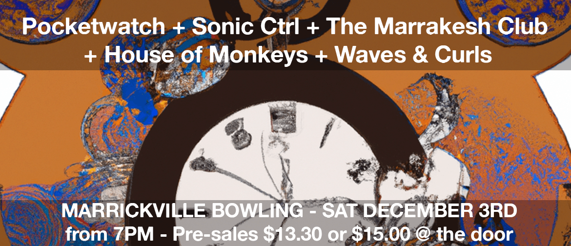 Pocketwatch + Sonic Ctrl + Marrakesh Club + Special Guests