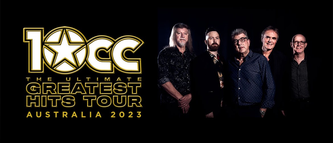 10CC: The Ultimate Greatest Hits Tour 2023