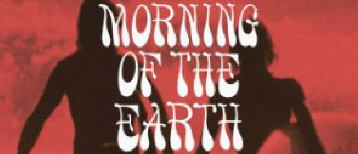 Morning Of The Earth - 50th Anniversary Screening