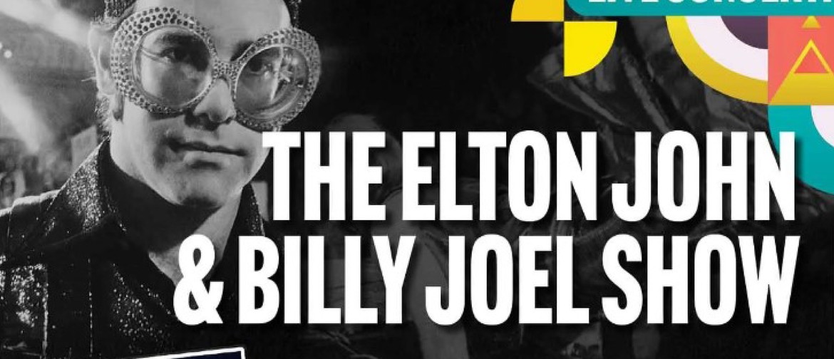 The Elton John & Billy Joel Show