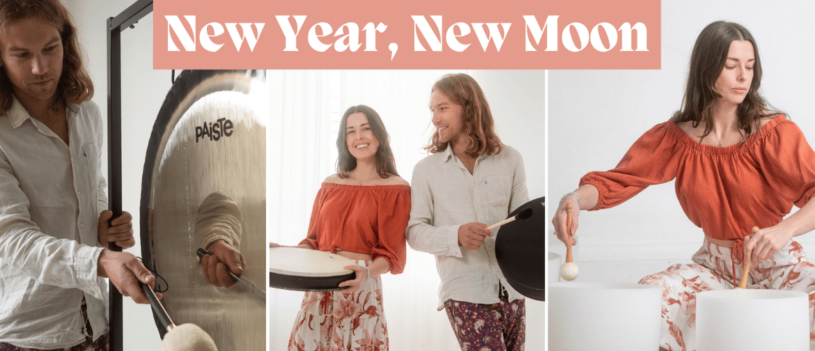 New Year, New Moon - Sound Journey & Intention Setting