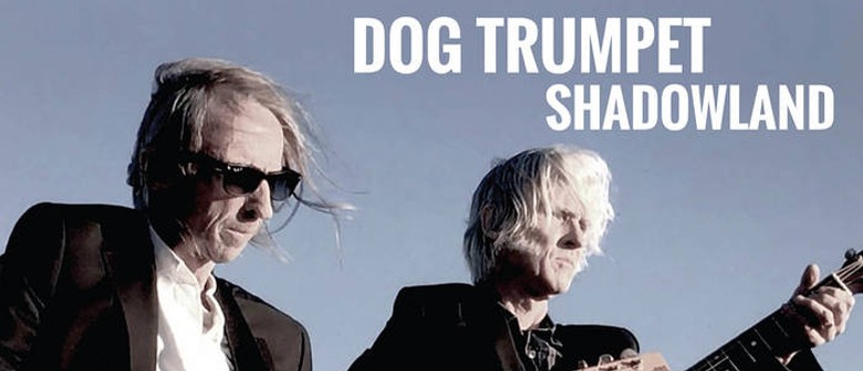 Dog Trumpet - Shadowland Tour