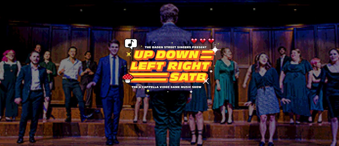 Up Down Left Right Satb - a Cappella Video Game Music Show!