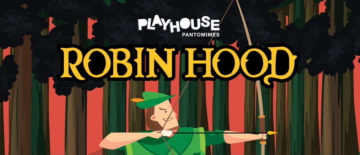 Playhouse Pantomimes Presents Robin Hood at Montsalvat