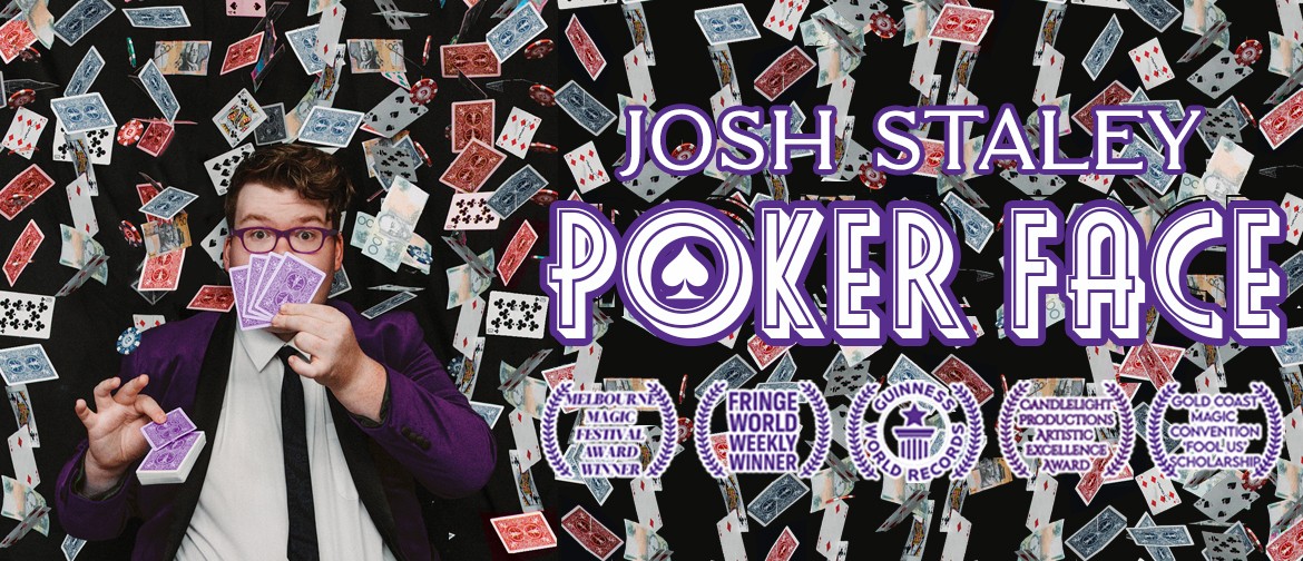 Josh Staley: Poker Face