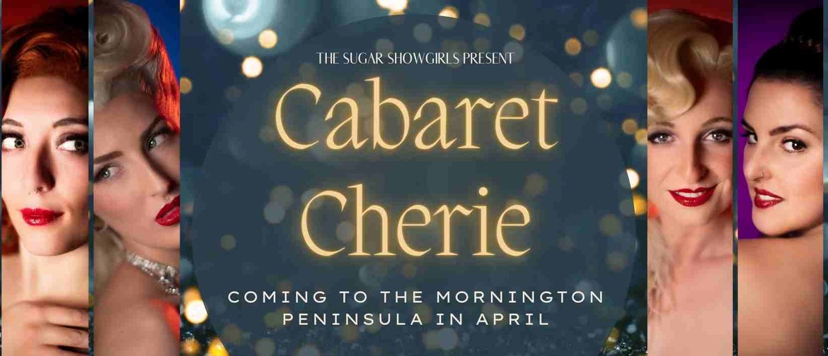 Cabaret Cherie - The Shed Theatre (Mornington Peninsula)