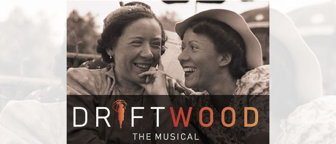 Driftwood - The Musical