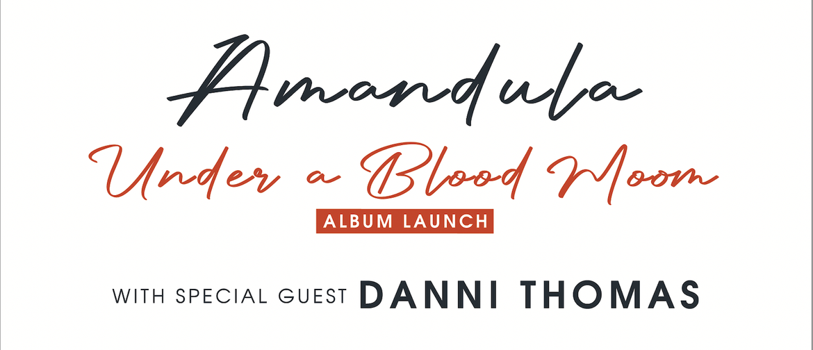 Amandula - Under a Blood Moon, Album Launch.