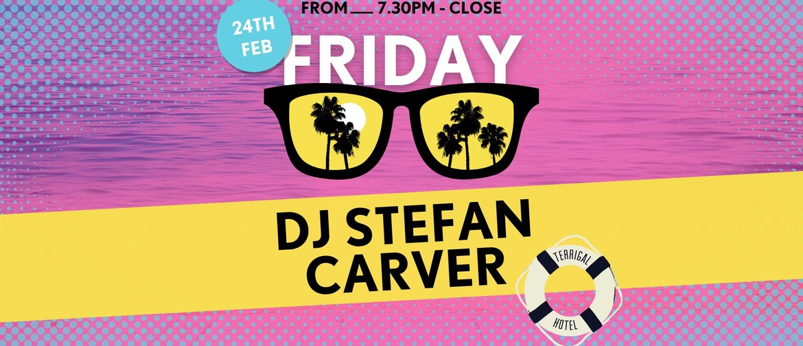 Friday Night Vibes ft. DJ Stefan Carver
