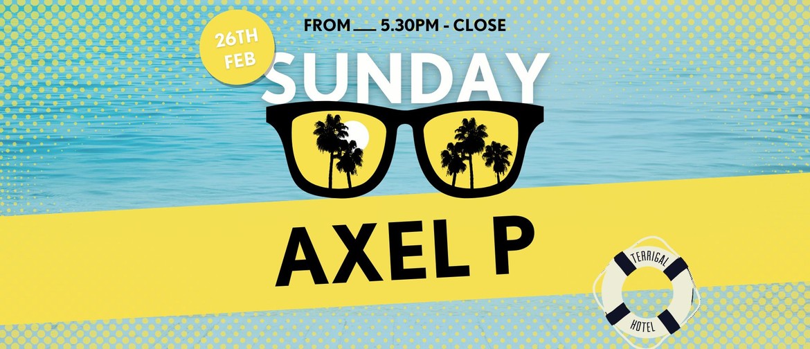 Sunday Summer Sesh ft. Axel P