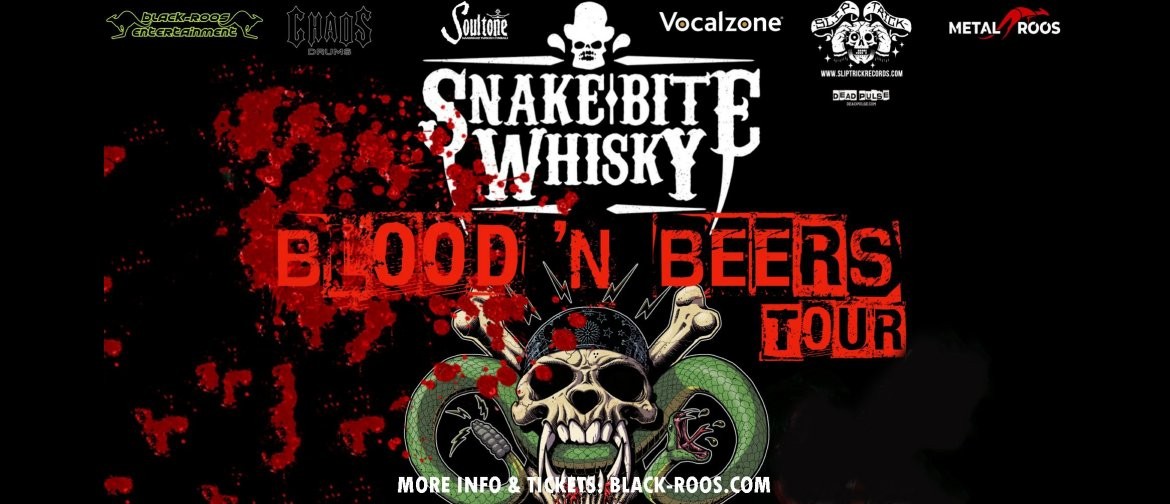 Snake Bite Whisky: Blood 'N Beers Tour - Sydney