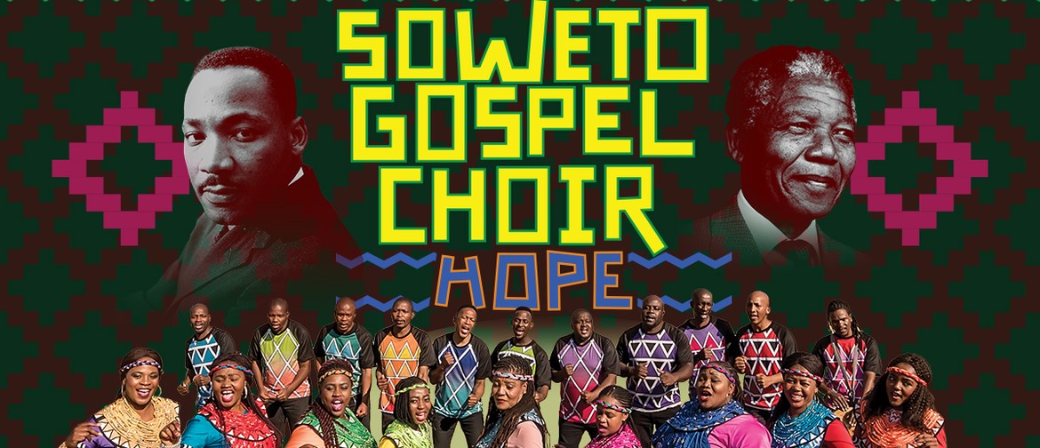 Soweto Gospel Choir - Hope - Mount Gambier