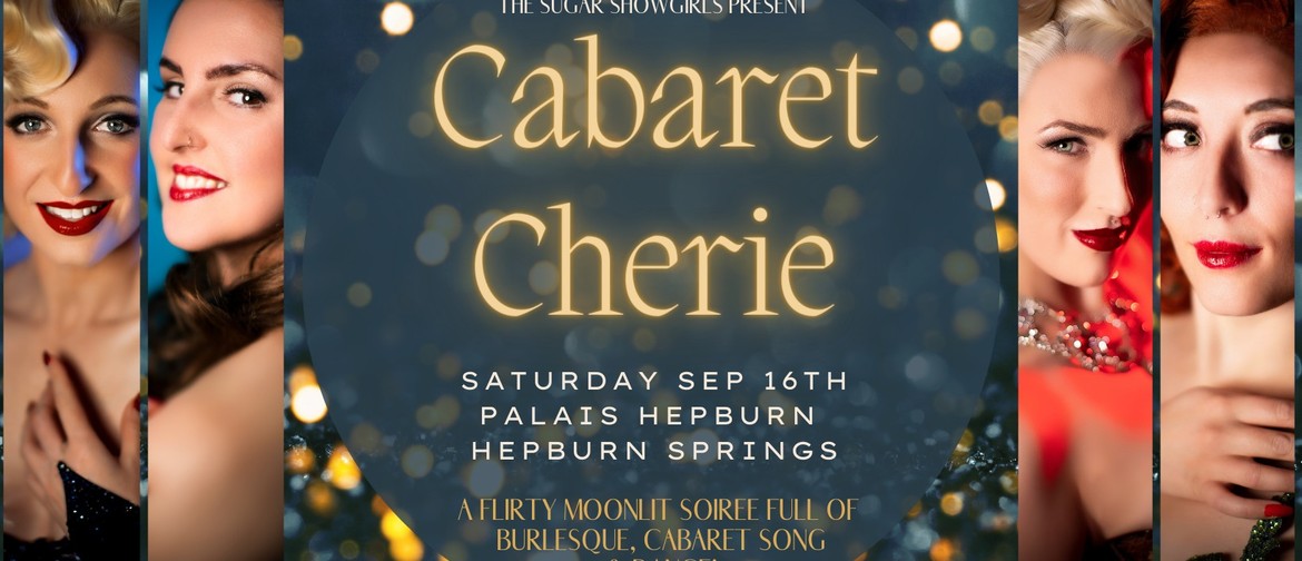 Cabaret Cherie - Palais Hepburn (Hepburn Springs)