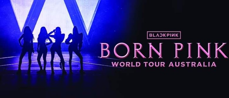 Blackpink 'Born Pink' World Tour Australia 2023