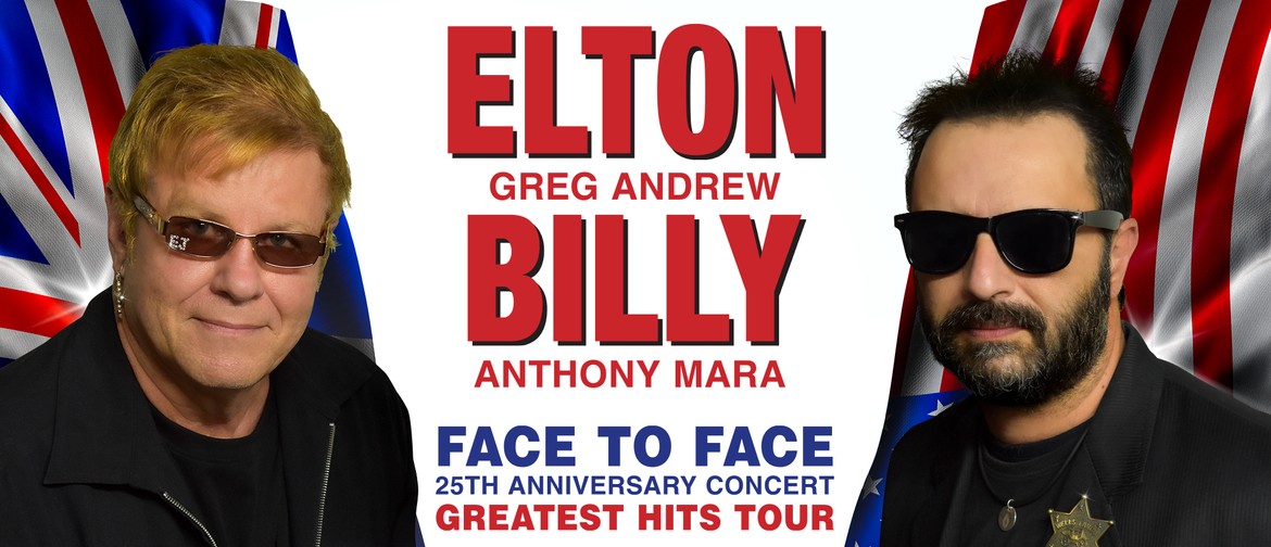 Elton & Billy Face to Face - 25th Anniversary Tour