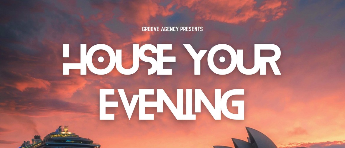 House Your Evening