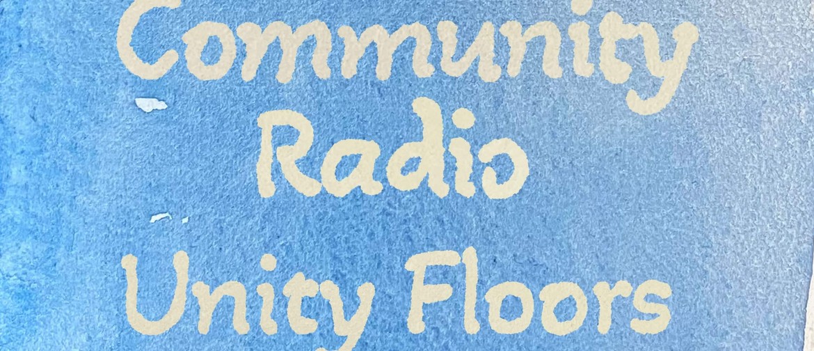 Community Radio and Unity Floors