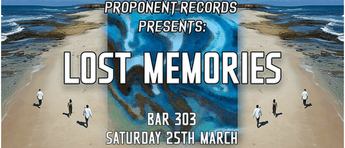 Proponent Records Presents: Lost Memories 