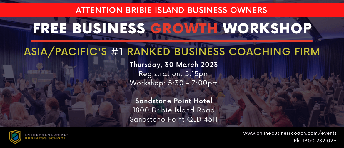 Free Business Growth Workshop - Bribie Island 