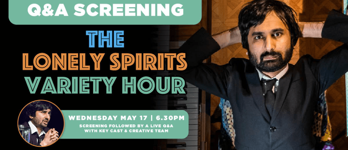The Lonely Spirit Variety Hour - Q&A Screening