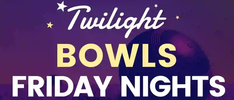 Twilight Bowls