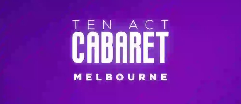10 Act Cabaret