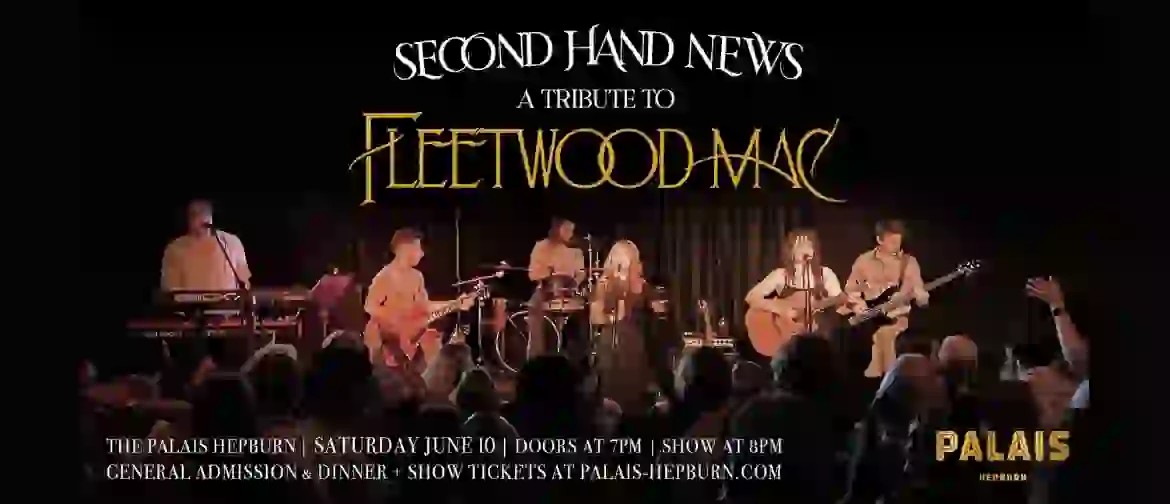Second Hand News: A Tribute to Fleetwood Mac