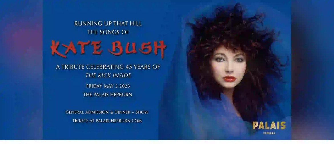 Running Up That Hill: The Songs of Kate Bush