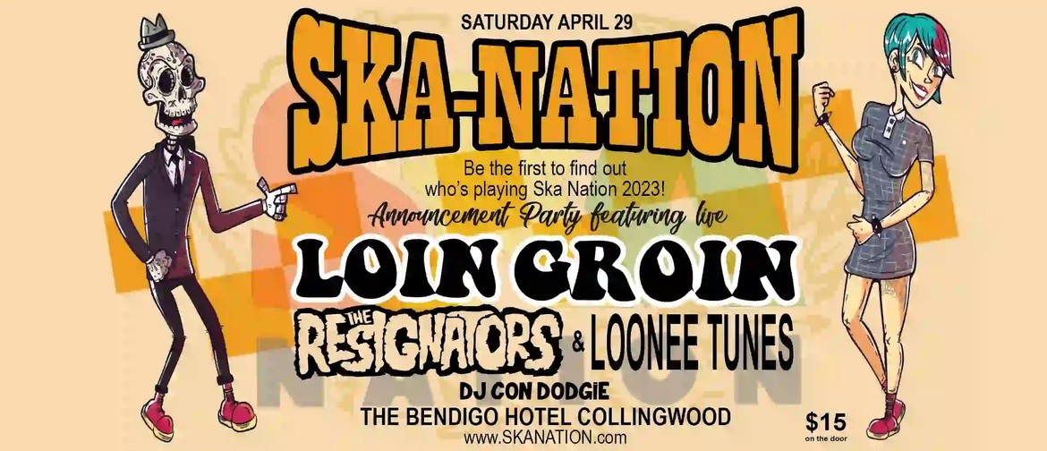 Ska Nation Artist Announcement Party Feat Loin Groin