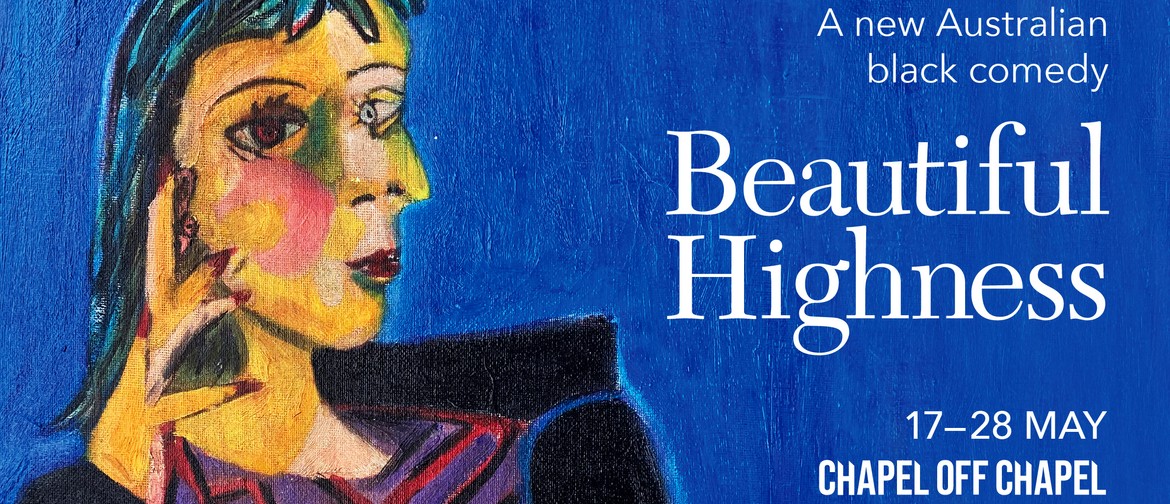 Beautiful Highness - A New Australian Black Comedy