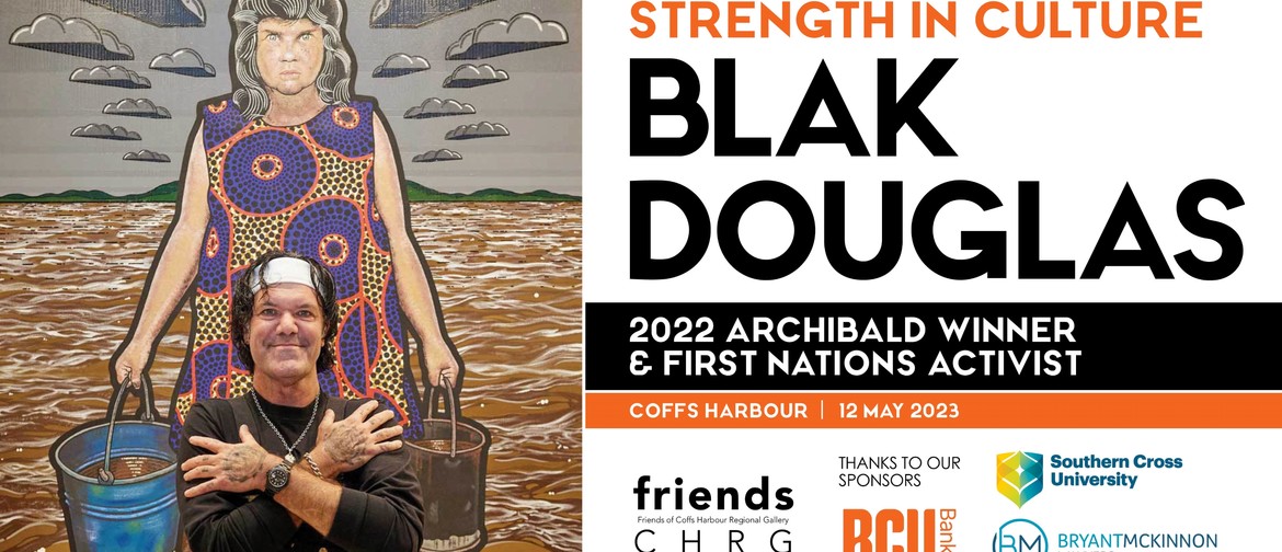 Blak Douglas - Strength in Culture