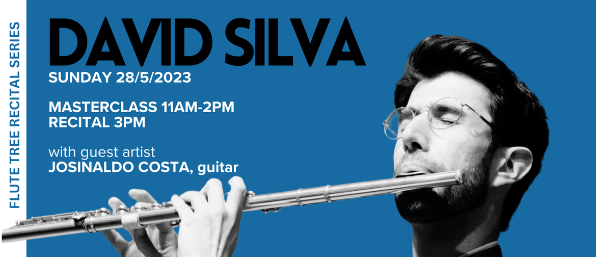 David Silva - Masterclass & Recital