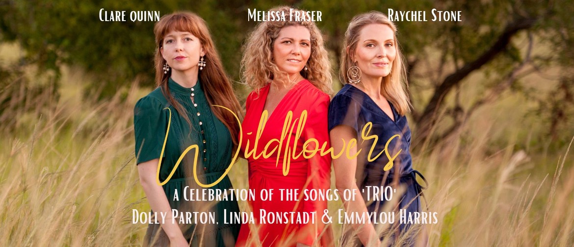 Wildflowers - A Celebration of the Songs of 'TRIO'