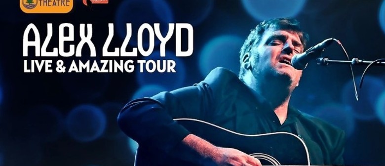 Alex Lloyd - Live & Amazing Tour