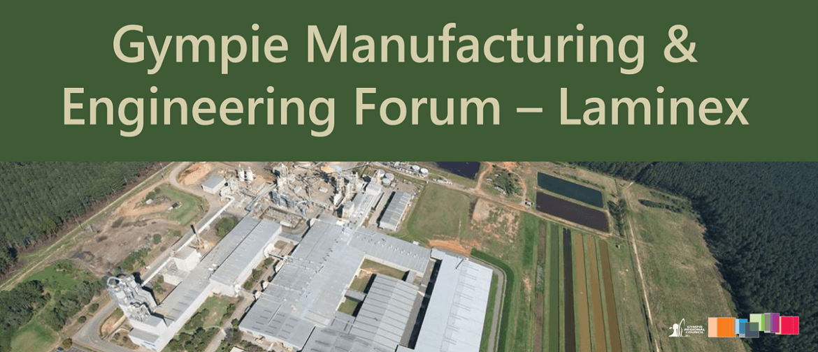 Gympie Manufacturing & Engineering Forum – Laminex