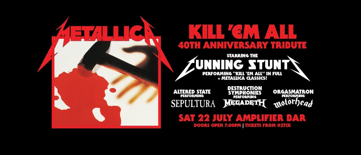 Kill 'Em All - 40th Anniversary Tribute