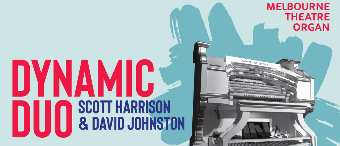 Dynamic Duo - Scott Harrison & David Johnston